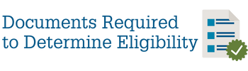 Decorative icon with text: Documents Required to Determine Eligibility