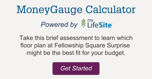 Callout with link to MoneyGauge senior living calculator - see if Fellowship Square fits your budget
